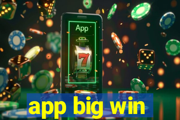 app big win